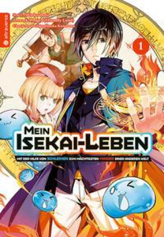 Книга Mein Isekai-Leben - Mit der Hilfe von Schleimen zum mächtigsten Magier einer anderen Welt 01 Huuka Kazabana