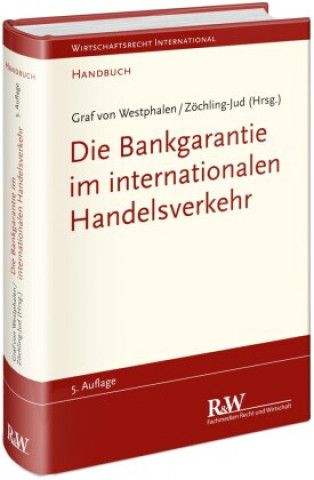Книга Die Bankgarantie im internationalen Handelsverkehr Brigitta Zöchling-Jud