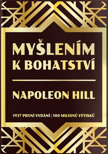 Kniha Myšlením k bohatství Napoleon Hill