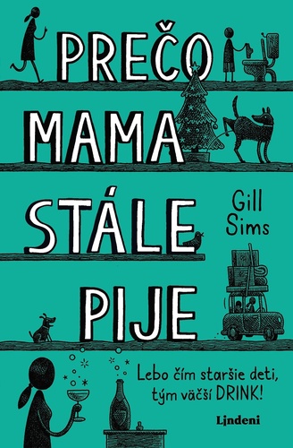 Book Prečo mama stále pije Gill Sims