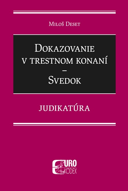 Book Dokazovanie v trestnom konaní Svedok Miloš Deset