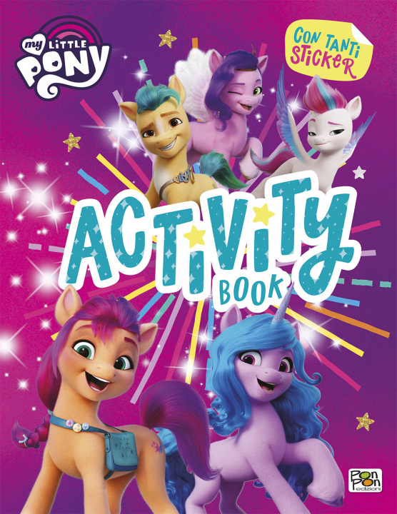 Könyv Activity book. My Little Pony. Con adesivi Matilde Barsotti