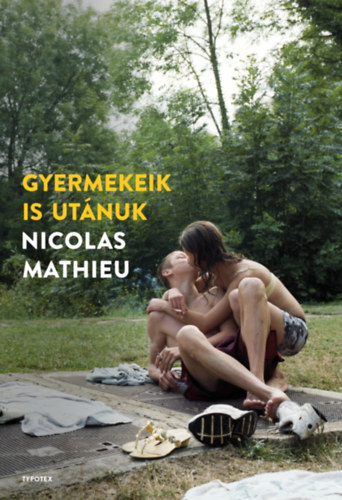 Carte Gyermekeik is utánuk Nicolas Mathieu