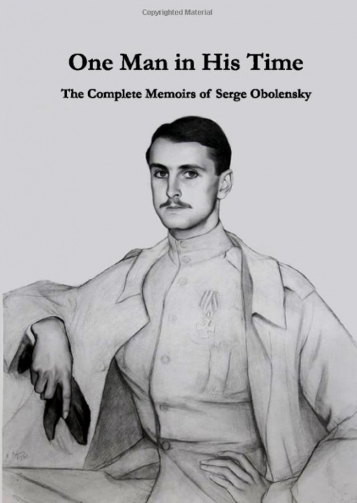 Kniha The Complete Memoirs of Serge Obolensky: One Man in His Time Serge Obolensky