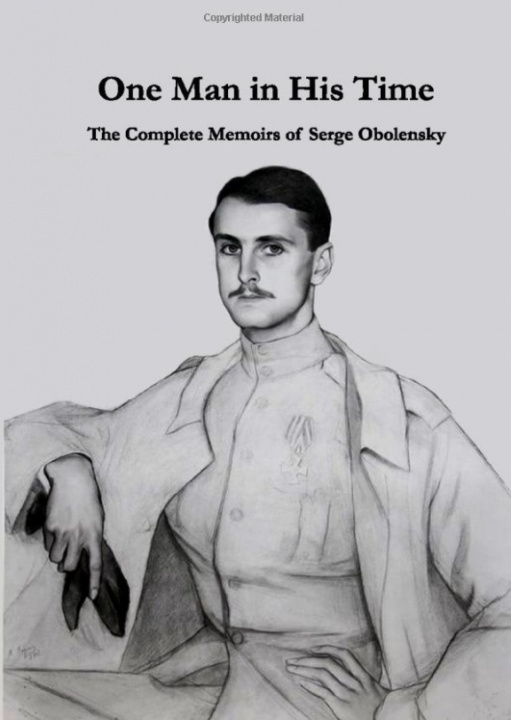 Knjiga The Complete Memoirs of Serge Obolensky: One Man in His Time Serge Obolensky