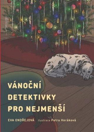 Kniha Vánoční detektivky pro nejmenší Eva Ondřejová