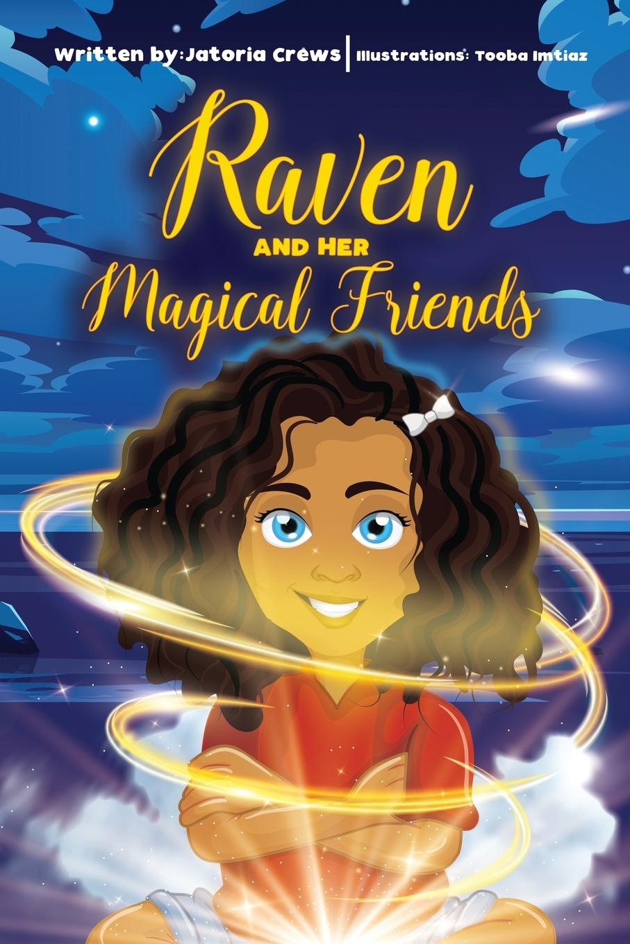 Knjiga Raven and Her Magical Friends Jatoria M. Crews