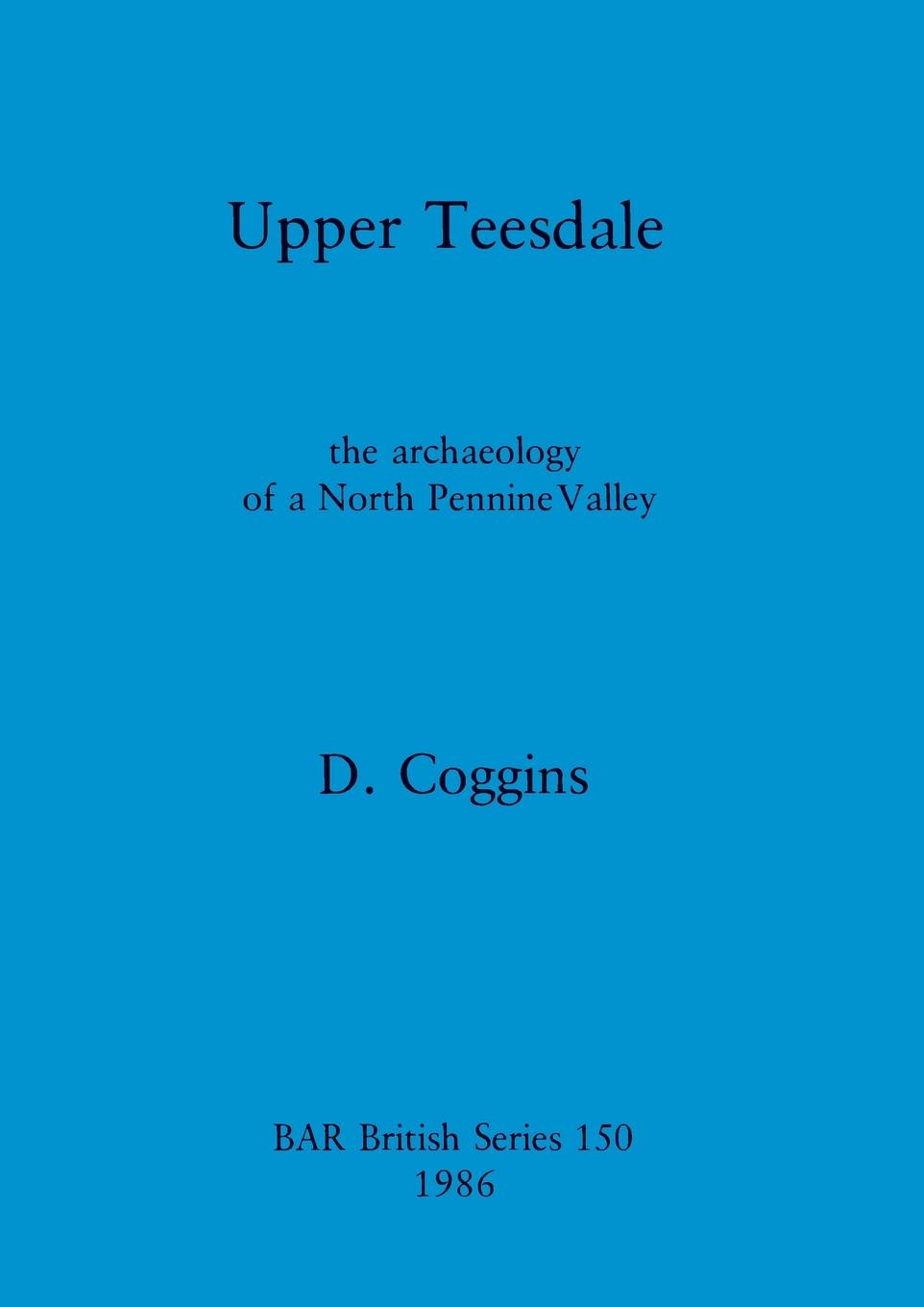Knjiga Upper Teesdale D. Coggins