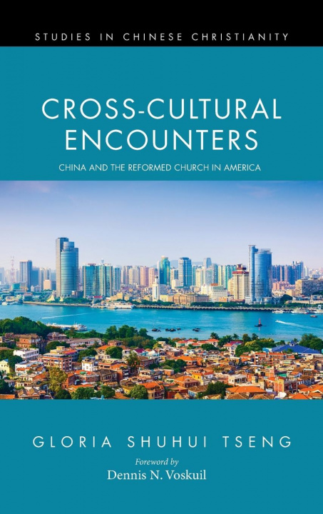 Knjiga Cross-Cultural Encounters Gloria Shuhui Tseng