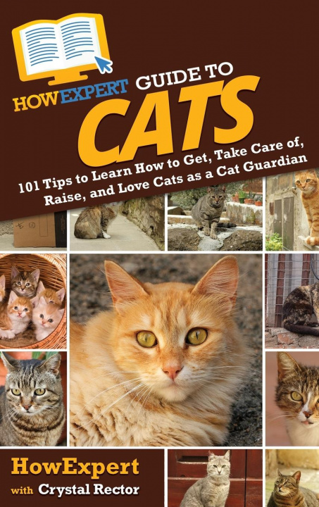 Knjiga HowExpert Guide to Cats Crystal Rector