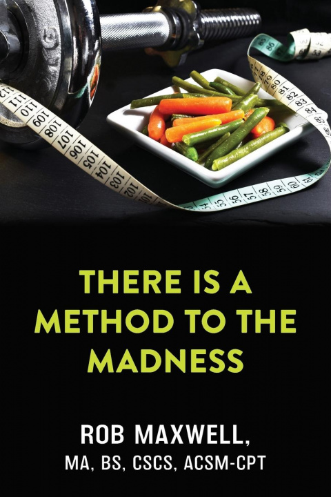 Buch There Is a Method to the Madness Rob Maxwell