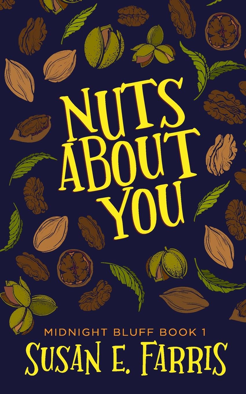 Knjiga Nuts About You Susan E. Farris