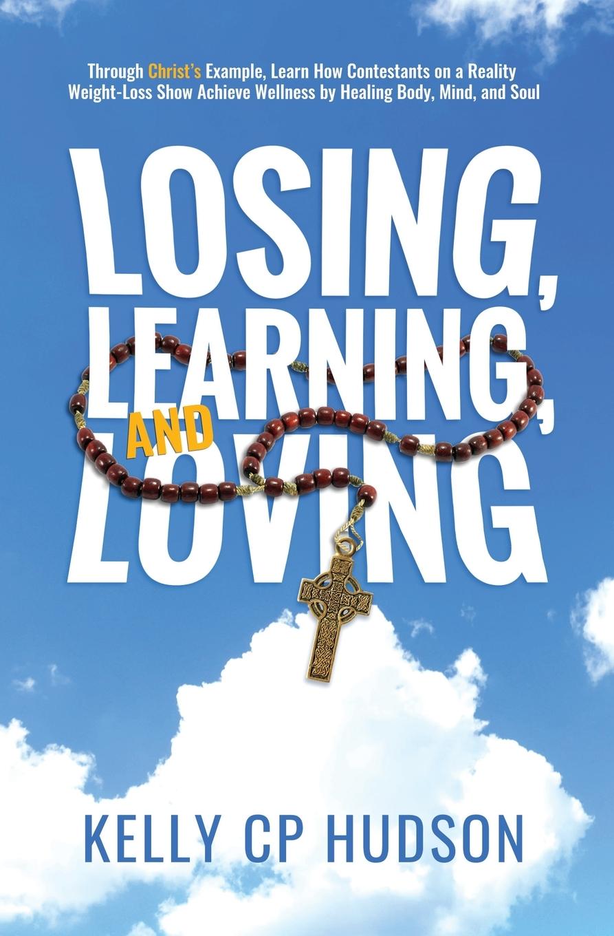 Knjiga Losing, Learning, and Loving Kelly Hudson