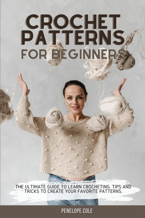 Kniha Crochet Patterns for Beginners 