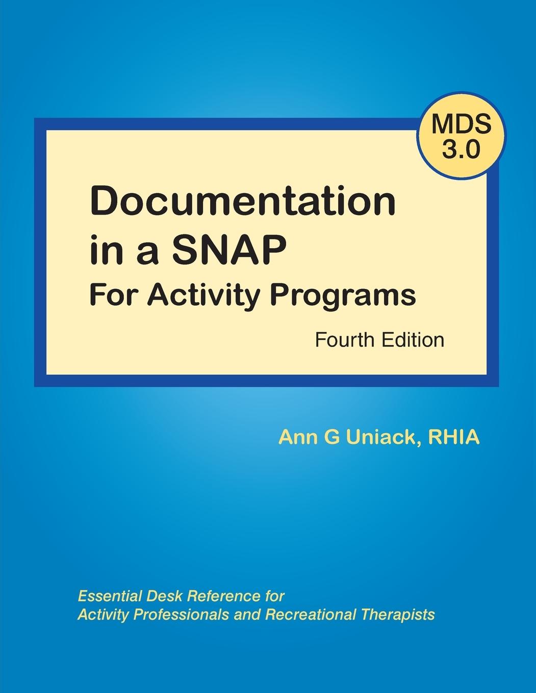 Knjiga Documentation in a Snap for Activity Programs Ann G. Uniack