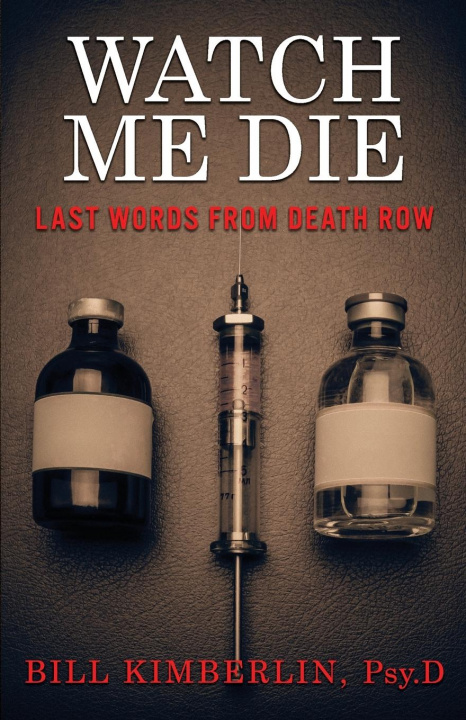 Libro Watch Me Die Bill Kimberlin