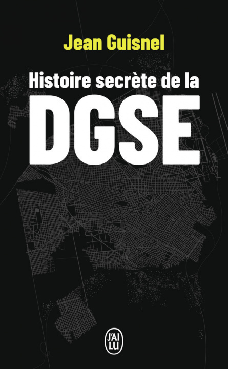 Carte Histoire secrète de la DGSE JEAN GUISNEL