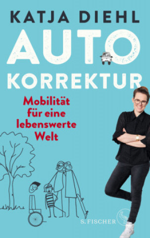 Kniha Autokorrektur - Mobilität für eine lebenswerte Welt Doris Reich