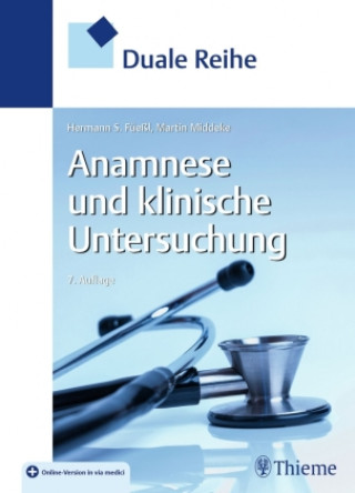 Книга Duale Reihe - Anamnese und Klinische Untersuchung 