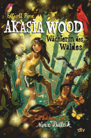 Kniha Akasia Wood - Wächterin des Waldes Nina Dulleck