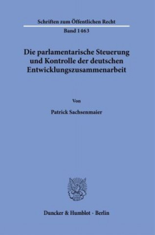 Carte Die parlamentarische Steuerung und Kontrolle der deutschen Entwicklungszusammenarbeit. 