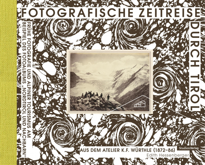 Carte Fotografische Zeitreise durch Tirol 