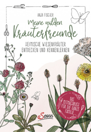 Kniha Meine wilden Kräuterfreunde 