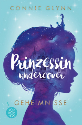 Kniha Prinzessin undercover - Geheimnisse Maren Illinger