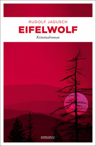 Knjiga Eifelwolf Rudolf Jagusch