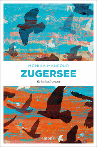 Knjiga Zugersee Monika Mansour