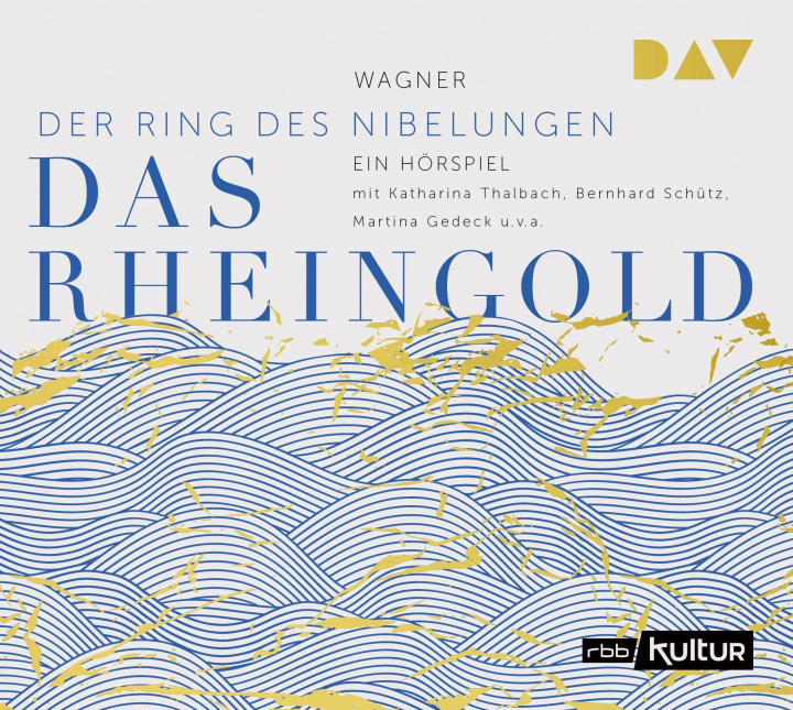 Audio Das Rheingold. Der Ring des Nibelungen 1 Katharina Thalbach