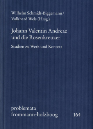Kniha Johann Valentin Andreae und die Rosenkreuzer 