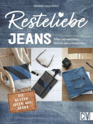 Kniha Resteliebe Jeans - Alles verwenden, nichts verschwenden! 