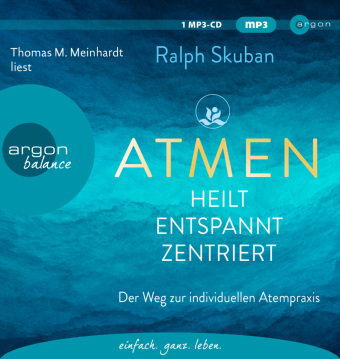 Digital ATMEN - heilt - entspannt - zentriert Thomas M. Meinhardt