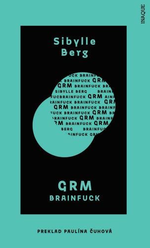 Kniha GRM Sibylle Berg