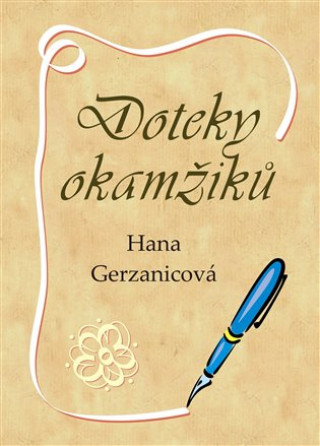 Книга Doteky okamžiků Hana Gerzanicová