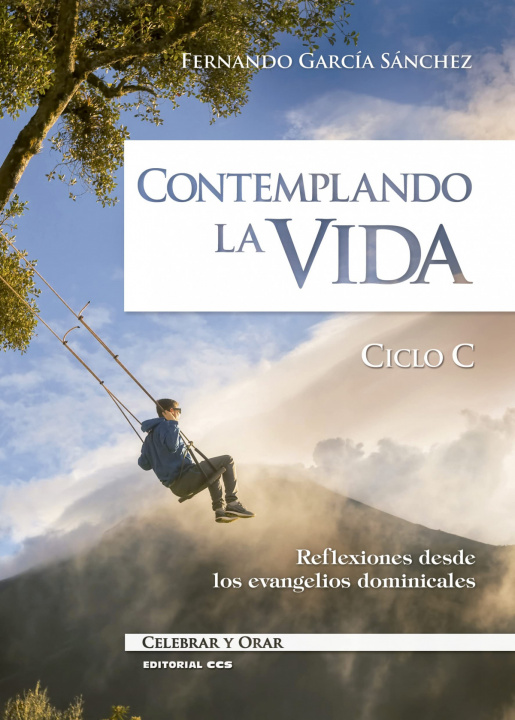 Kniha Contemplando la vida. Ciclo C FERNANDO GARCIA SANCHEZ
