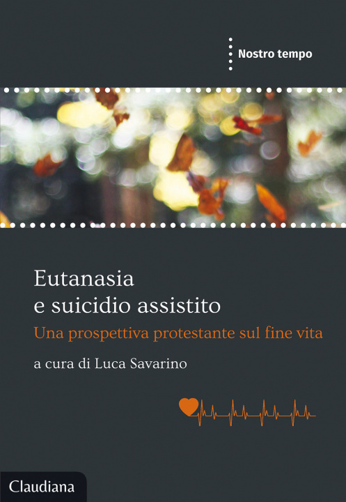 Kniha Eutanasia e suicidio assistito. Una prospettiva protestante sul fine vita 