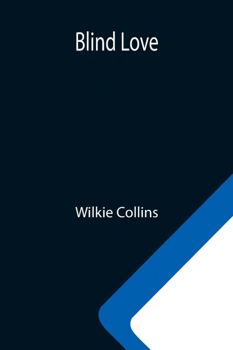 Knjiga Blind Love Wilkie Collins