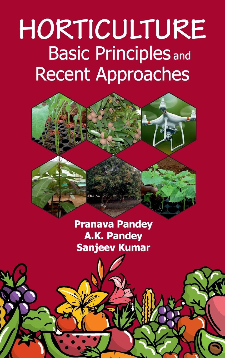 Libro Horticulture Basic Principles And Recent Approaches Pranava Pandey
