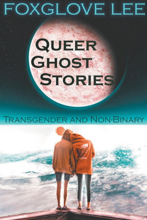 Carte Transgender and Non-binary Queer Ghost Stories 