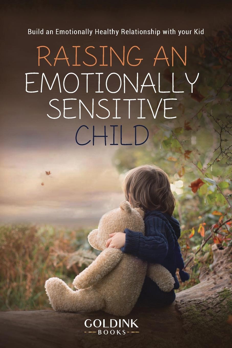 Könyv Raising an Emotionally Sensitive Child 