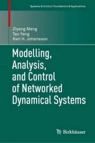 Buch Modelling, Analysis, and Control of Networked Dynamical Systems Karl H. Johansson
