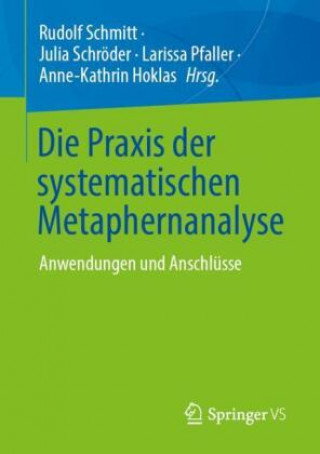 Kniha Die Praxis der systematischen Metaphernanalyse Julia Schröder