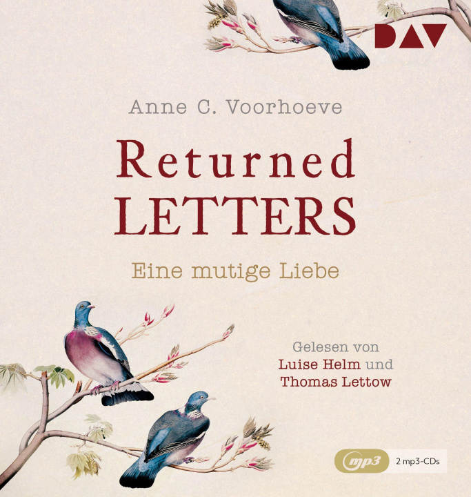 Digital Voorhoeve, A: Returned Letters. Eine mutige Liebe/ 2 MP3-CDs Luise Helm