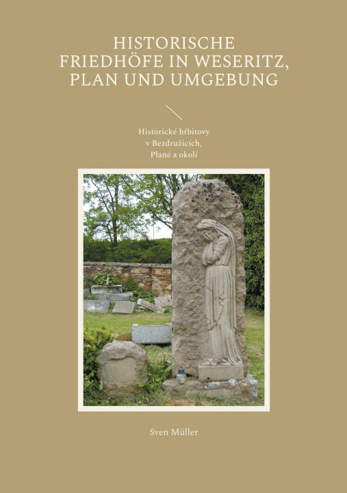 Knjiga Historische Friedhöfe in Weseritz, Plan und Umgebung 