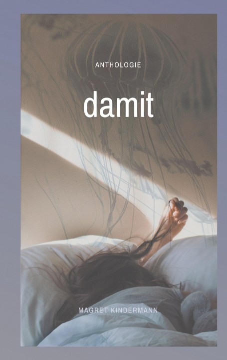 Kniha damit Magret Kindermann