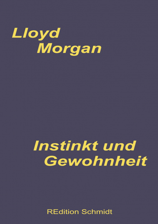 Knjiga Instinkt und Gewohnheit Bernhard J. Schmidt
