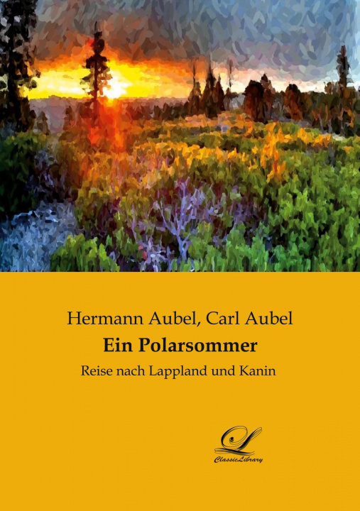 Knjiga Ein Polarsommer Carl Aubel