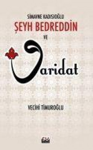 Knjiga Simavne Kadisioglu Seyh Bedreddin ve Varidat 
